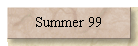 Summer 99